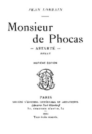 [Gutenberg 41413] • Monsieur de Phocas, Astarté: Roman